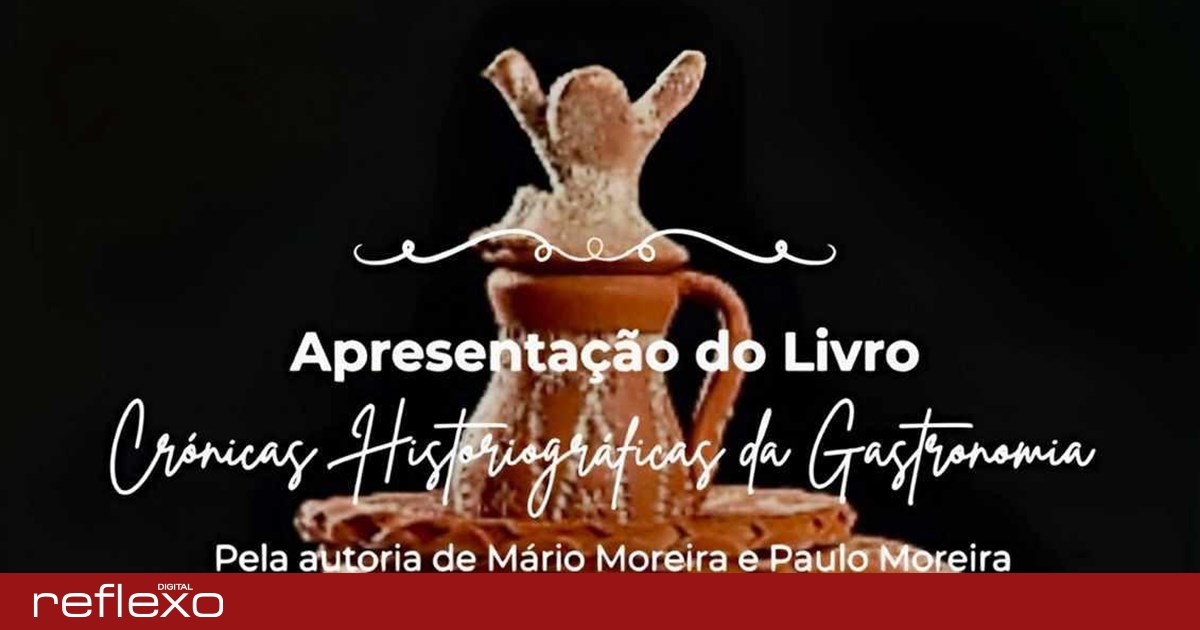 Obra “Crónicas Historiográficas de Gastronomia” apresentada a 8 de novembro